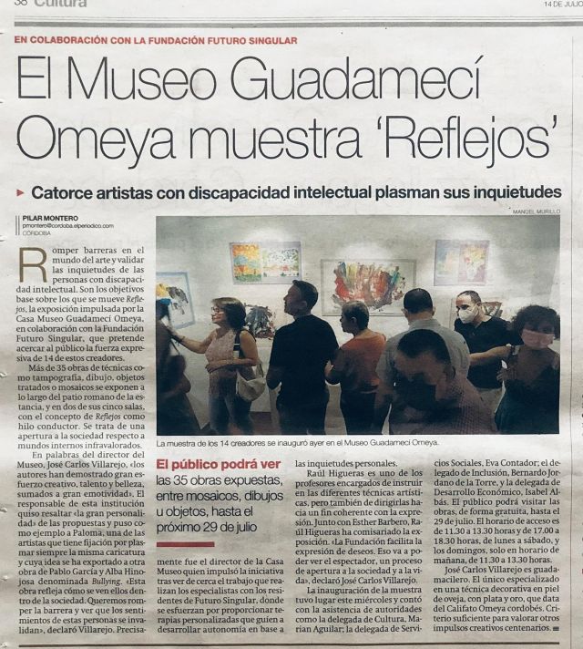 #gracias a los #mediosdecomunicacion por la acogida tan amable de #exposicionreflejos en #museoguadameciomeya 
https://sevilla.abc.es/andalucia/cordoba/catorce-artistas-discapacidad-exponen-obras-cordoba-20220714212650-nts.html
https://www.diariocordoba.com/cultura/2022/07/13/casa-museo-guadameci-omeya-inaugura-68299987.html
https://sevilla.abc.es/andalucia/cordoba/inauguracion-cordoba-reflejos-imagenes-20220714214359-gas.html
https://www.diariocordoba.com/fotos/cordoba-ciudad/2022/07/13/inauguracion-muestra-reflejos-casa-museo-68308551.html
https://www.europapress.es/andalucia/noticia-museo-guadameci-omeya-futuro-singular-organizan-cordoba-muestra-reflejos-apuesta-cultura-inclusiva-20220712171557.html
https://cordopolis.eldiario.es/cultura/museo-guadameci-omeya-futuro-singular-organizan-muestra-reflejos_1_9165546.html
https://www.eldiadecordoba.es/ocio/Museo-Guadameci-Futuro-Singular-Reflejos_0_1701131531.html
https://www.lavanguardia.com/local/sevilla/20220712/8403438/museo-guadameci-omeya-futuro-singular-organizan-muestra-reflejos-apuesta-cultura-inclusiva.html
https://www.lavozdecordoba.es/cultura/2022/07/14/una-exposicion-dife/
@diario_cordoba @abccordoba @abcdesevilla @europapress @eldiadecordoba @cordopolis @lavanguardia @lavozdecordoba #gracias #loveislove